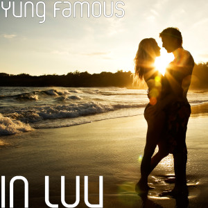 ดาวน์โหลดและฟังเพลง In Luv (Explicit) พร้อมเนื้อเพลงจาก Yvng Famous