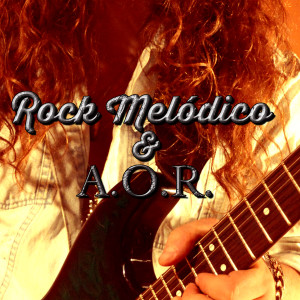 Album Rock Melódico & a.O.R oleh Various Artists