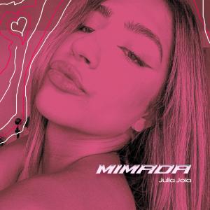 收听Julia Joia的MIMADA歌词歌曲