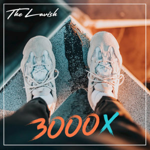 ดาวน์โหลดและฟังเพลง 3000x พร้อมเนื้อเพลงจาก TheLavish