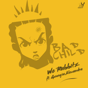 Dengarkan Bad Child (Trap Remix) lagu dari We Rabbitz dengan lirik