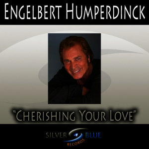 อัลบัม Cherishing Your Love ศิลปิน Engelbert Humperdinck