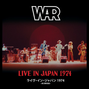 War的專輯Live in Japan 1974