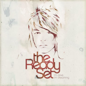 ดาวน์โหลดและฟังเพลง More Than Alive (Album Version) พร้อมเนื้อเพลงจาก The Ready Set