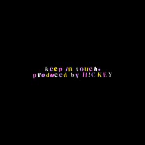 收聽H!CKEY的keepintouch歌詞歌曲
