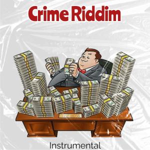 อัลบัม Crime Riddim ศิลปิน Crime