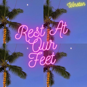 Album Rest at Our Feet from Winston