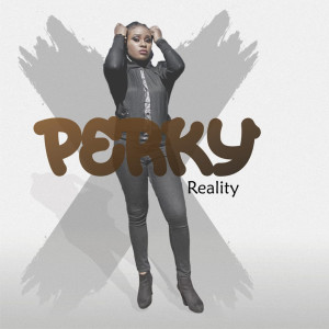 Album Reality from Perky