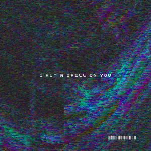 收聽Nephtys的I put a spell on you (Explicit)歌詞歌曲