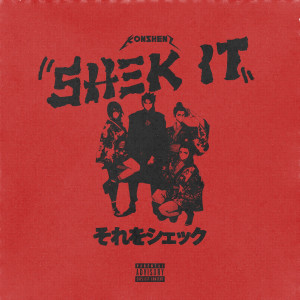 Shek It (Explicit)