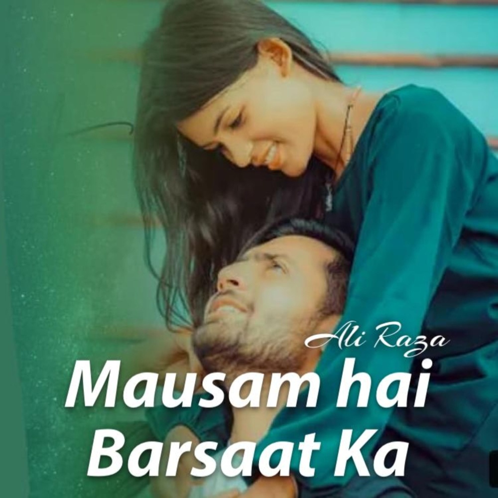 Mausam hai Barsaat Ka