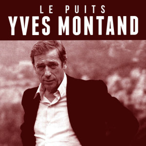 收聽Yves Montand的Les Feuilles Mortes歌詞歌曲