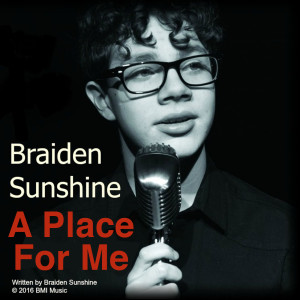 收听Braiden Sunshine的Place for Me歌词歌曲