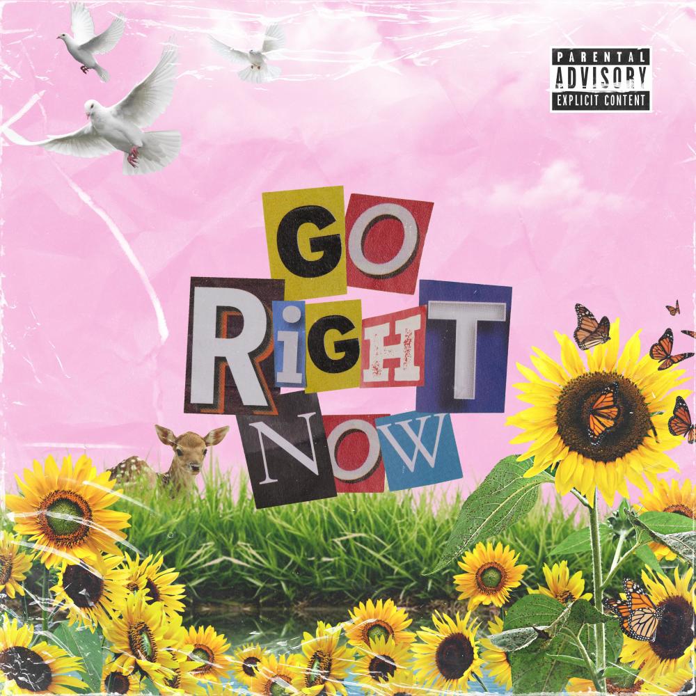 GO RIGHT NOW (Explicit)