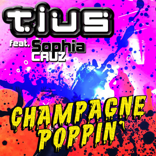 Champagne Poppin' (feat. Sophia Cruz) (Original Radio Mix)