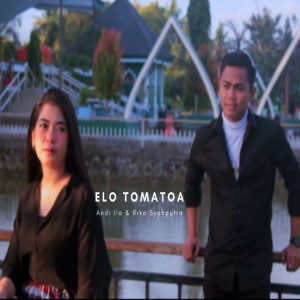 收聽Andi Ila的Elo Tomatoa歌詞歌曲