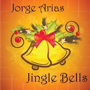 收聽Jorge Arias的Jingle Bells歌詞歌曲
