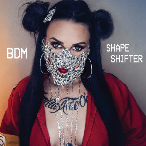 BDM的专辑Shapeshifter (Explicit)