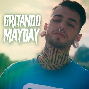 ดาวน์โหลดและฟังเพลง Gritando Mayday พร้อมเนื้อเพลงจาก Killah Man