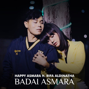 Dengarkan Badai Asmara lagu dari Happy Asmara dengan lirik