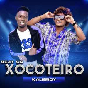 Listen to Beat Do Xocoteiro song with lyrics from Kalisboy
