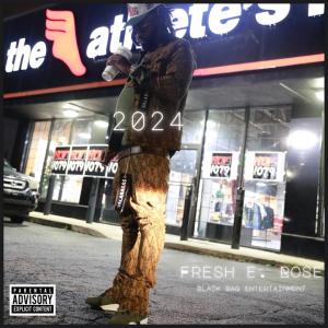 Fresh E. Rose的專輯2024 (Explicit)
