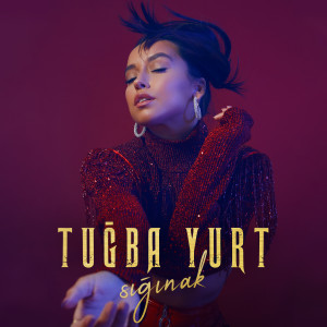 ดาวน์โหลดและฟังเพลง Yas พร้อมเนื้อเพลงจาก Tuğba Yurt