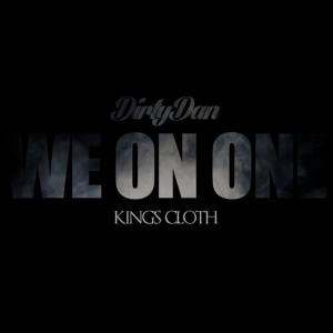 ดาวน์โหลดและฟังเพลง We on One พร้อมเนื้อเพลงจาก Dirty Dan