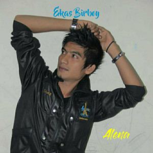 Dengarkan Alena lagu dari Ekas Birboy dengan lirik