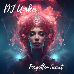 Album Forgotten Secret from DJ Umka