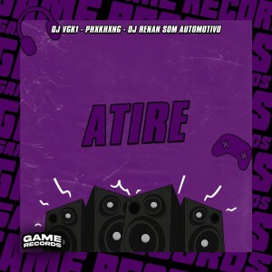 Atire (Explicit) dari DJ VGK1