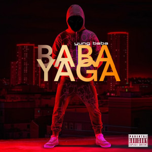 Album Baba Yaga (Explicit) oleh Yung Baba