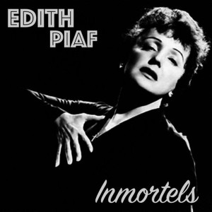 Edith  Piaf的專輯Edith Piaf Inmortels