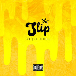 收听A.P.的Slip (Explicit)歌词歌曲