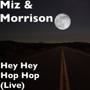 Hey Hey Hop Hop (Live) dari Morrison