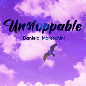 Listen to Unstoppable song with lyrics from Daniela Moreschini