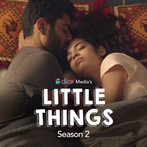 Album Dice Media's Little Things Season 2 from Neel Adhikari