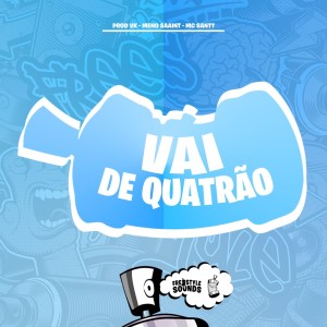 Vai De Quatrão (Explicit) dari PROD VK