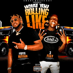 Poppa Hussein的专辑What You Rolling Like (Explicit)