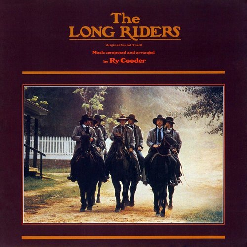 The Long Riders (Remastered Version) (2008 Remaster)