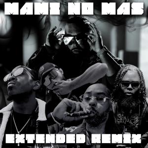 Showrocka的專輯Mami No Mas (feat. Young Wag, King Draztik, Showrocka & Mr.Goodbarz) [Extended Remix] [Explicit]