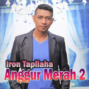 Dengarkan Anggur Merah 2 (Explicit) lagu dari Iron Tapilaha dengan lirik