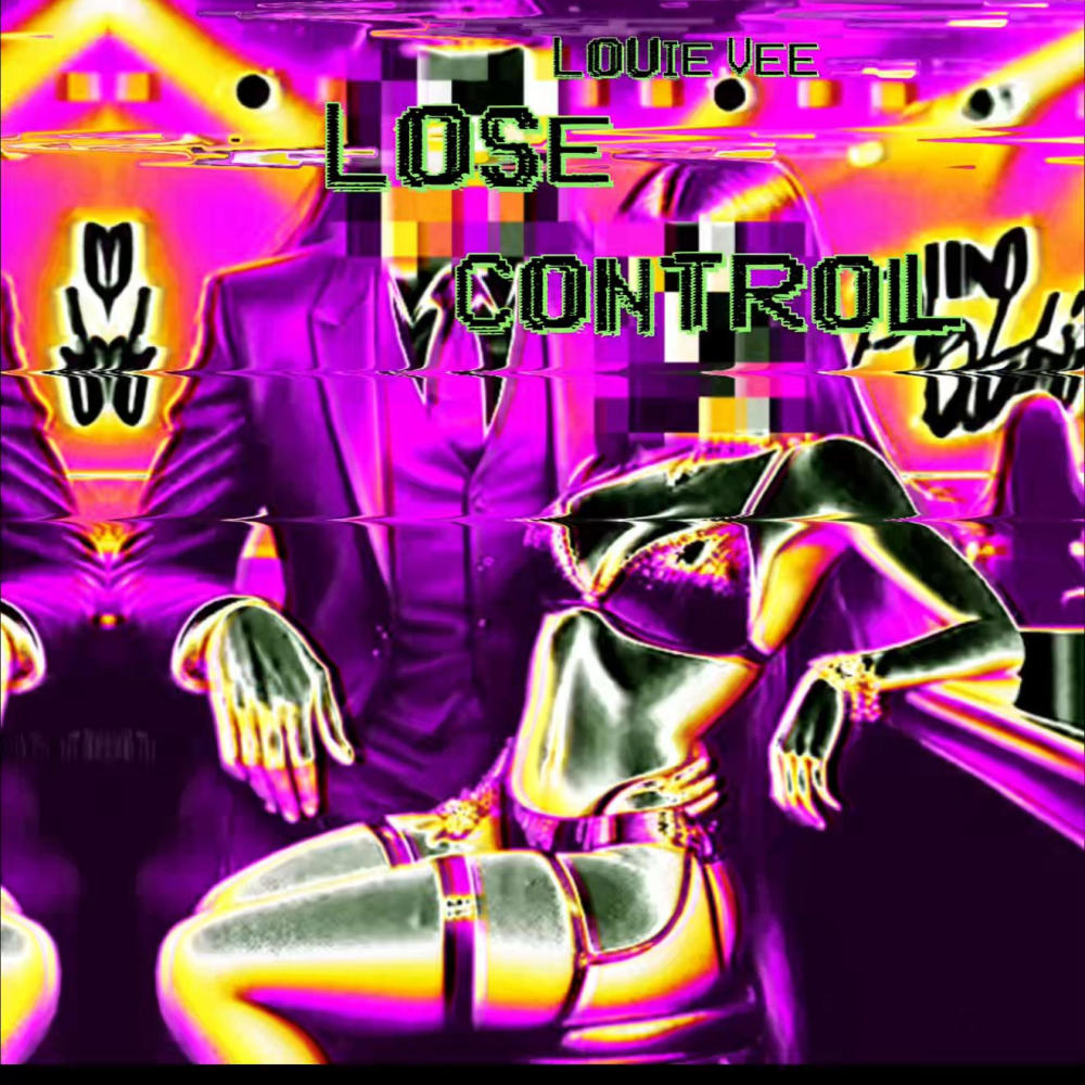 Lose Control (Explicit)