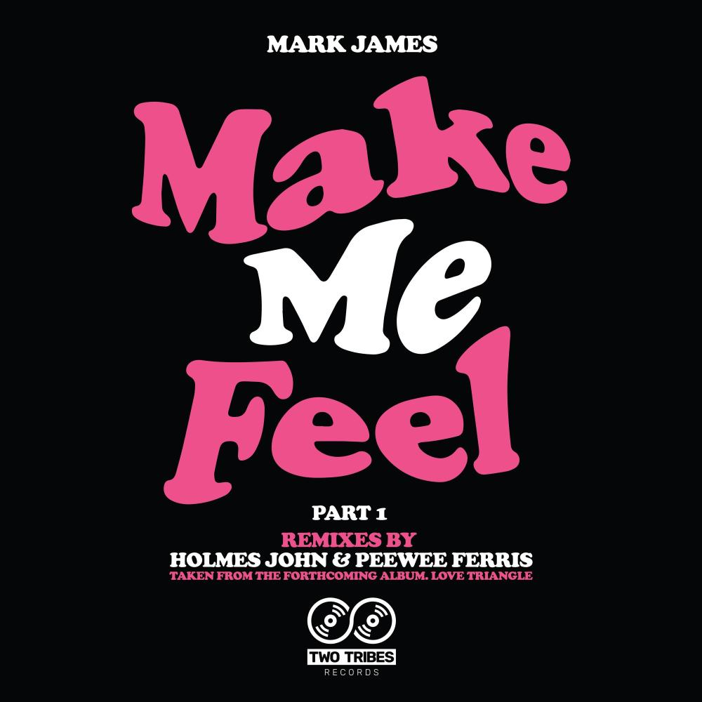 Make Me Feel (Holmes John Remix)