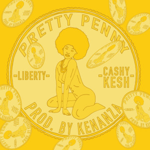 Listen to Pretty Penny (Explicit) song with lyrics from Cashy Kesh Dolla