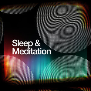 Deep Sleep Meditation的專輯Sleep & Meditation