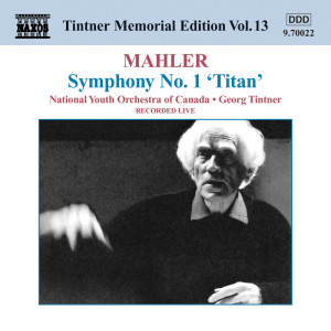 อัลบัม Mahler: Symphony No. 1 in D major, "Titan" ศิลปิน Georg Tintner