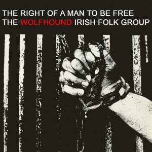 The Wolfhound的專輯The Right of a Man to Be Free