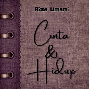 Riza Umami的专辑Cinta & Hidup