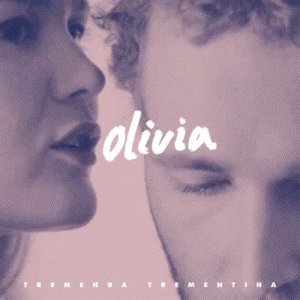 收聽Tremenda Trementina的Olivia歌詞歌曲